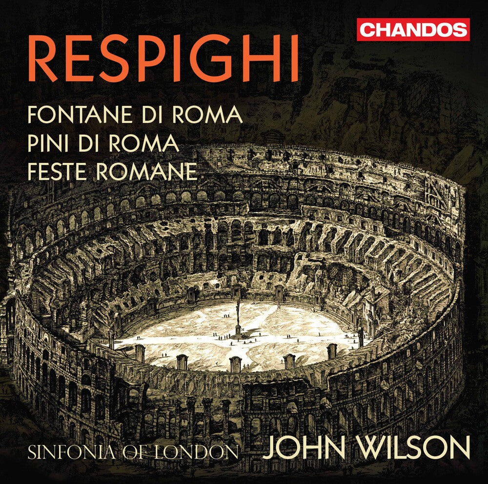 the album cover for Respighi / Sinfonia Of London / Wilson - Roman Trilogy