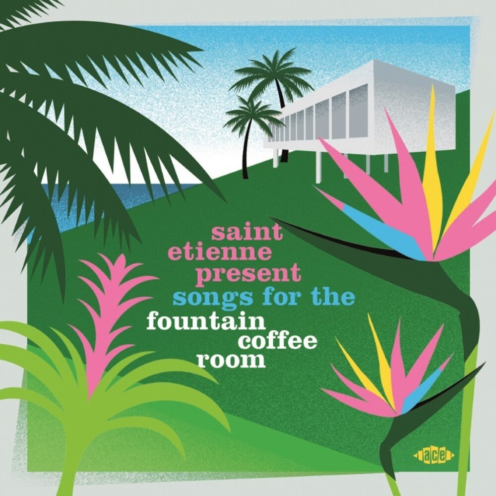 the album cover for Saint Etienne - Saint Etienne Present Songs For The Fountain Coffee Room / Various