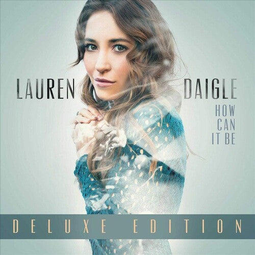 Lauren Daigle - How Can It Be (Edición Deluxe) (Vinilo)