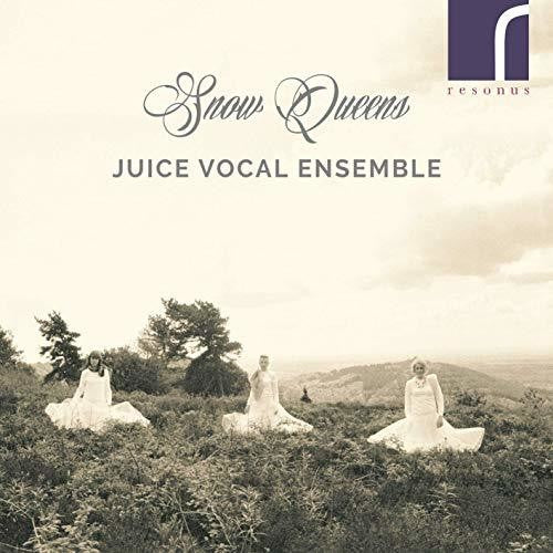 the album cover for Andrew / Juice Vocal Ensemble - Snow Queens