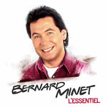 the album cover for Bernard Minet - L'essentiel [Digipak] (Fra)