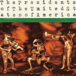The Presidents Of The United States Of America - The Presidents Of The United States Of America (Vinyl)