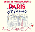 the album cover for La Garde Republicaine / Chouer De La Garde - Paris Je T'aime [Digipak]