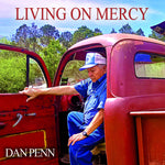 the album cover for Dan Penn - Living On Mercy [LP]