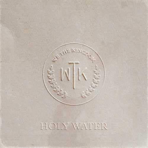 We the Kingdom - Holy Water (CD)