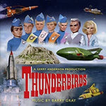 the album cover for Barry Gray Uk - Thunderbirds (Original TV Soundtrack)