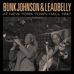 Bunk Johnson - Bunk Johnson & Leadbelly At New York Town Hall 1947 (Vinyl)