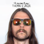 Thomas V. Jager - A Solitary Plan (Vinyl)
