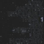 the album cover for Masayuki Takayanagi - Axis / Another Revolvable Thing 1