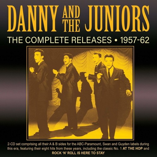 Danny &amp; Juniors - Lanzamientos completos 1957-62 (CD)