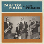 Martin Solis - Introducing Martin Solis And Los Primos (Vinyl)
