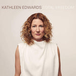 Kathleen Edwards - Libertad total (Vinilo)