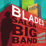 the album cover for Ruben Blades - Salsa Big Band [Digipak]