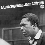 John Coltrane - A Love Supreme [Reedición de 2020] (Vinilo)