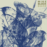 the album cover for Mike Block - Guzo