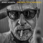 the album cover for Jerry Joseph - Beautiful Madness