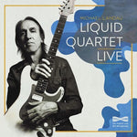 Michael Landau - Liquid Quartet Live (CD)