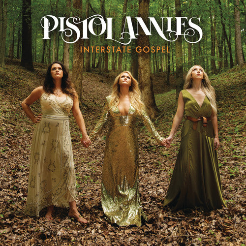 Pistol Annies - Evangelio interestatal (vinilo)