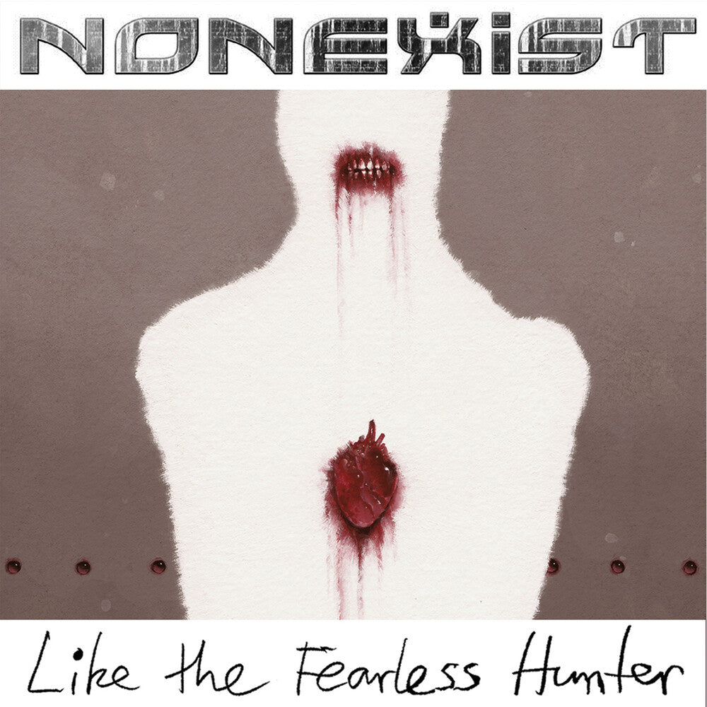 the album cover for Nonexist - Like The Fearless Hunter