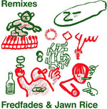 the album cover for Fredfades / Jawn Rice - Remixes Ep