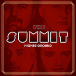 the album cover for Summit - Higher Ground
