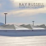 Ray Russell - Arquitectura fluida (CD)