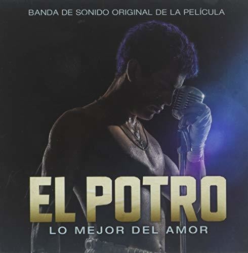 the album cover for El Potro: Lo Mejor Del Amor / O.S.T. - El Potro: Lo Mejor Del Amor / O.S.T.