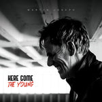 the album cover for Martyn Joseph - Here Come the Young