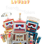 Lowray - Friends And The Fakers (Vinyl)