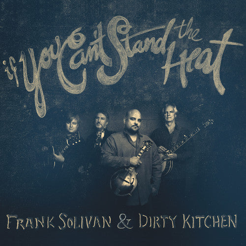 Frank Solivan &amp; Dirty Kitchen - Si no soportas el calor (CD)