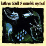 the album cover for Kathryn Tickell - Ensemble Mystical