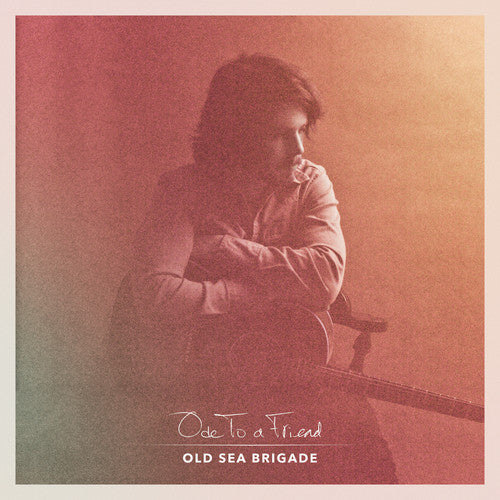 the album cover for Old Sea Brigade - Ode to a Friend