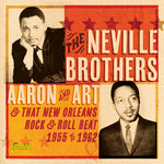 the album cover for Neville Brothers - Aaron & Art & That New Orleans Rock & Roll Beat 1955-1962