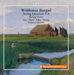 the album cover for Bargiel / Orpheus Quartet / Sato - String Quartets 1-4 / String Octet