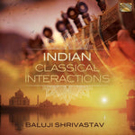 the album cover for Shrivastav - Indian Classical Interactions