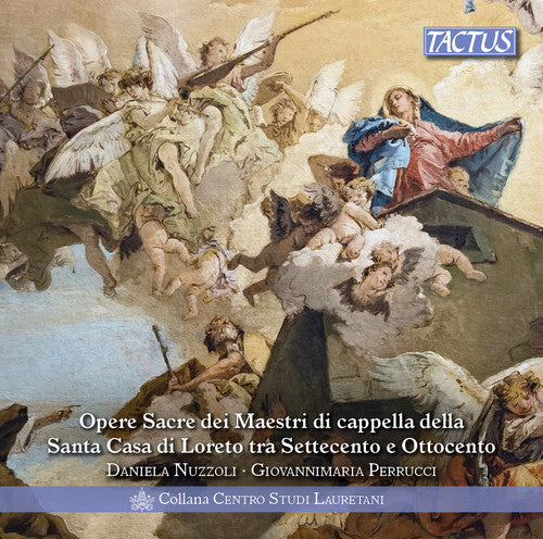 the album cover for Amadei / Nuzzoli / Perrucci - Masters of Santa Casa Di Loreto in the Centuries