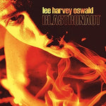 lee harvey oswald band - Blastronaut (Vinyl)