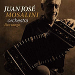 the album cover for Juan José Mosalini Orchestra - Live Tango