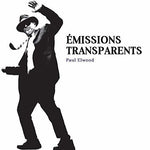 the album cover for Paul Elwood / Wolff,Christian - Emissions Transparents