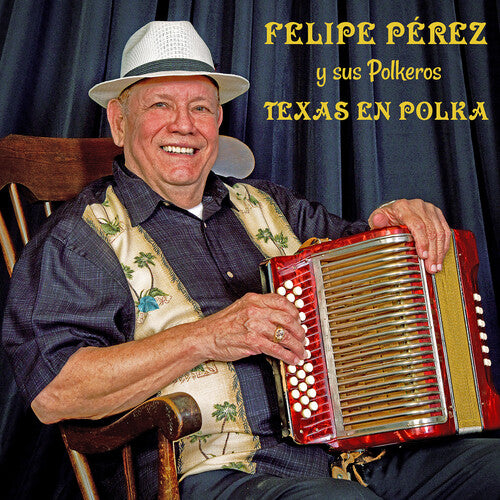 Felipe Perez y Sus Polkeros - Texas En Polka (CD)