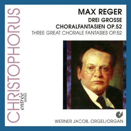 the album cover for Reger / Werner - Drei Grosse Choralfantasien 52