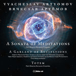 the album cover for Artyomov / Pakulichev / Moscow Philharmonic Orch - Sonata of Meditations / Garland of Recitations