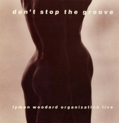 [PRE-ORDER] Lyman Woodard Organization - Don't Stop The Groove (Vinyl)