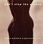 [PRE-ORDER] Lyman Woodard Organization - Don't Stop The Groove (Vinyl)
