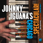 Johnny Iguanna - ¡Chicago Espectacular! (CD)