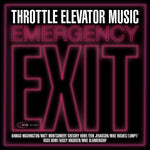 Throttle Elevator Music - Emergency Exit (Vinyl)
