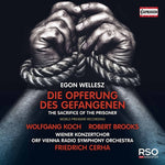 the album cover for Wellesz / Koch / Cerha - Die Opferung Des Gefangenen