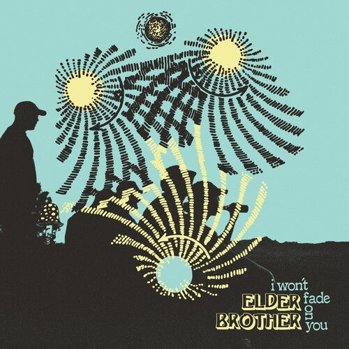 エルダー・ブラザー - I Won't Fade On You (レコード)