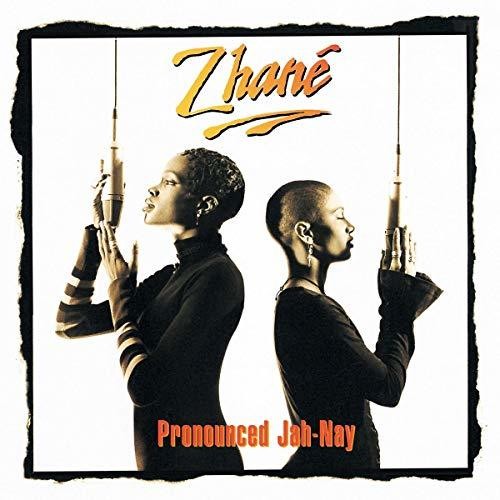 Zhané - 発音はJah-nay（ビニール）