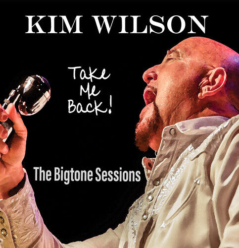 Kim Wilson - Llévame de vuelta (CD)